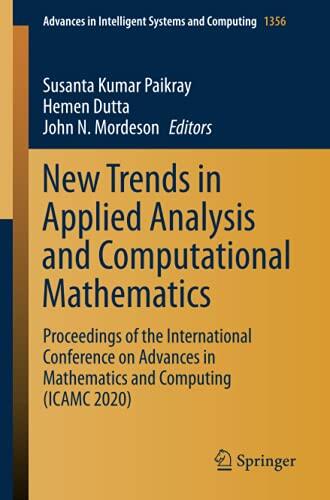 New Trends in Applied Analysis and Computational Mathematics: Proceedings of the International Conference on Advances in Mathematics and Computing ... in Intelligent Systems and Computing)