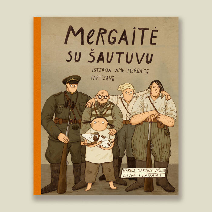 Mergaitė su Šautuvu: Istorija apie Mergaitę Partizanę