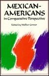 Mexican-Americans in Comparative Perspective