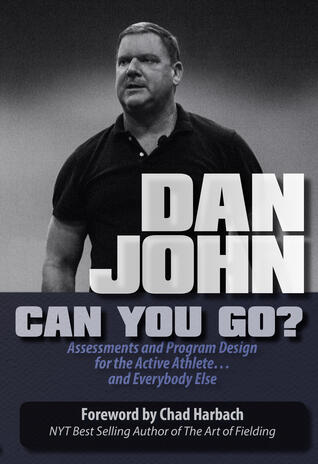 Can You Go: Assessments and Program Design for the Active Athlete and Everybody Else