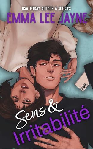Sens & Irritabilité (Austen in Austin t. 1)