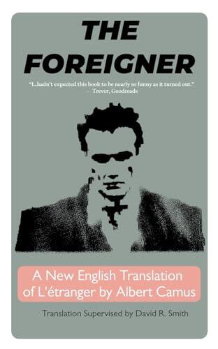The Foreigner: A New English Translation of L'étranger by Albert Camus