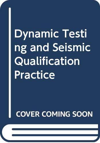 Dynamic testing and seismic qualification practice
