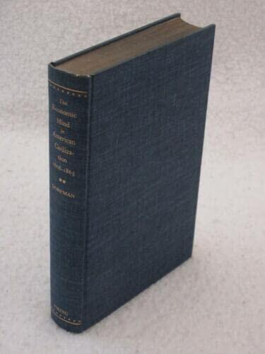 Rare Joseph Dorfman THE ECONOMIC MIND IN AMERICAN CIVILIZATION 1606-1865 Vol 2 1946 [Hardcover]