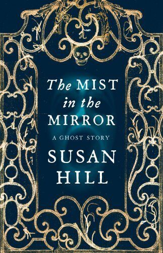 The Mist in the Mirror: A Ghost Story