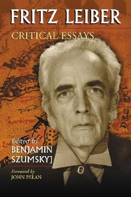 Fritz Leiber: Critical Essays
