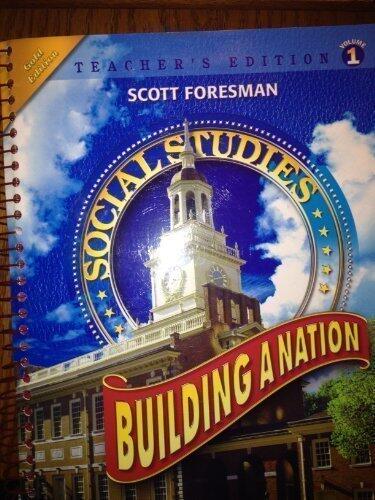 Social Studies Building A Nation Teacher's Edition (Building A Nation, Volume 1) Gold Edition