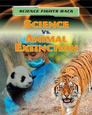 Science Vs. Animal Extinction