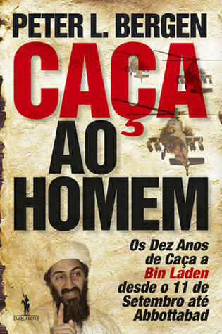Caça ao Homem, Os Dez Anos de Caça a Bin Laden desde o 11 de Setembro até Abbottabad