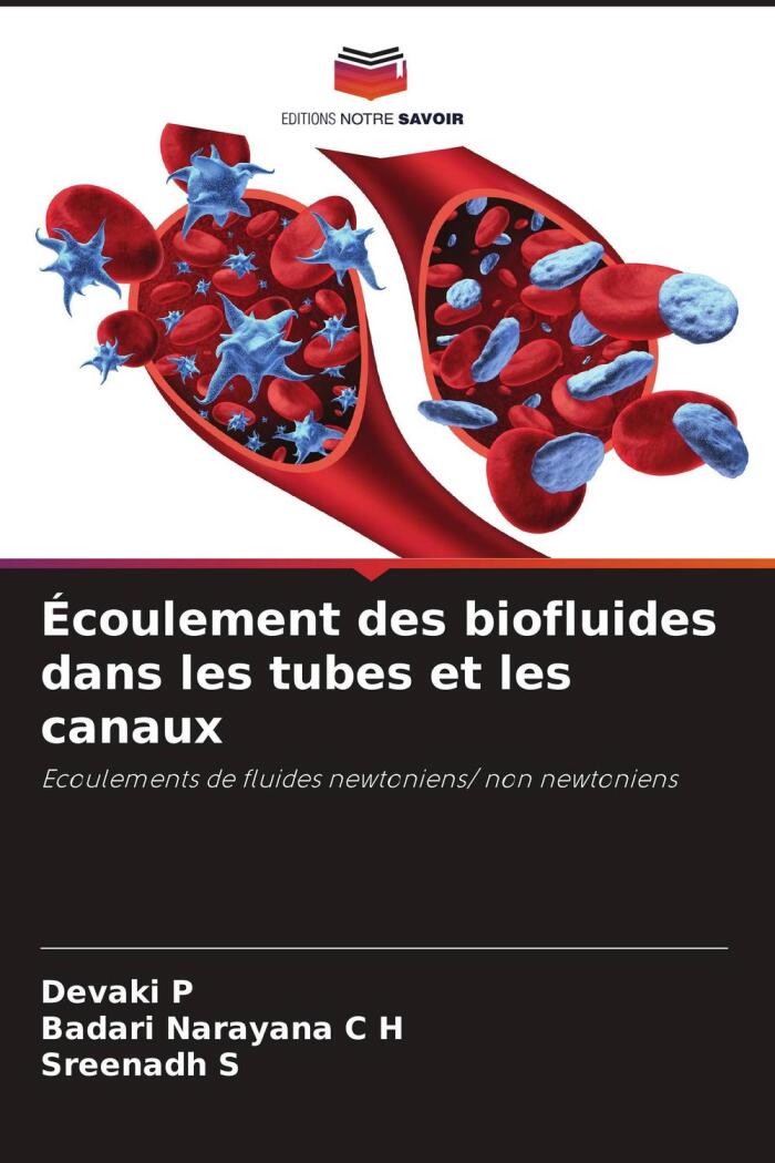 Écoulement des Biofluides dans les Tubes et les Canaux: Écoulements de Fluides Newtoniens/Non-Newtoniens