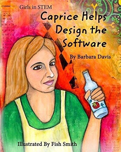 Caprice Helps Design the Software