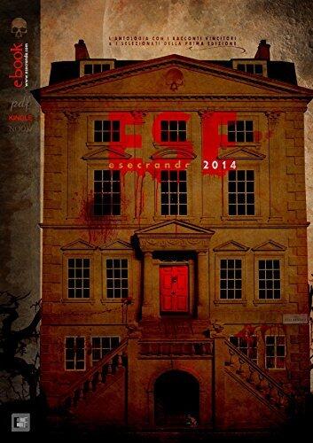Esecranda 2014: L'antologia del premio horror