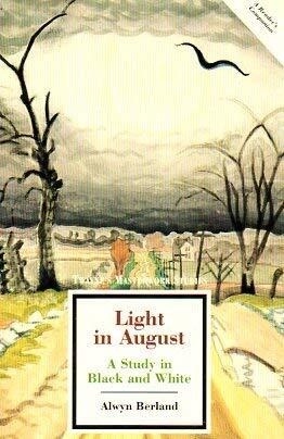 Light in August: A Study in Black and White