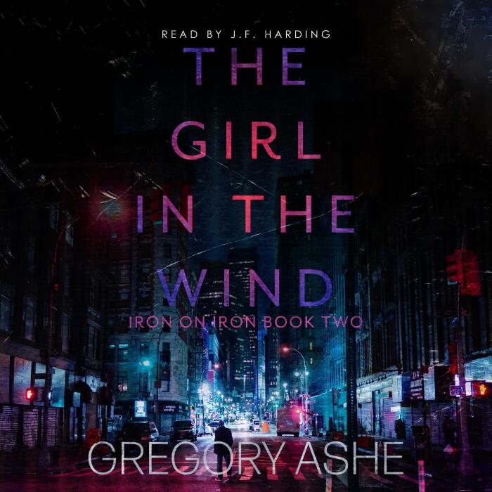 The Girl in the Wind: Iron on Iron, Book 2