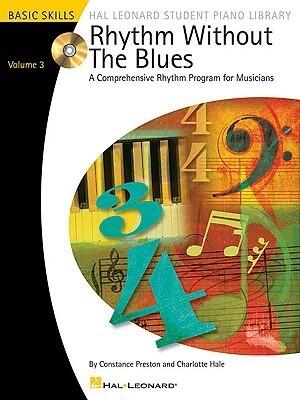 Rhythm Without the Blues - Volume 3: A Comprehensive Rhythm Program for Musicians