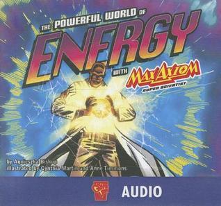 The Powerful World of Energy with Max Axiom, Super Scientist (Max Axiom, Super Scientist