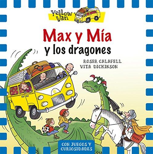 The Yellow Van-3: Max y Mía y los dragones