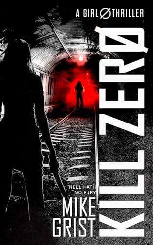 Kill Zero: a nerve-jangling suspense thriller that'll leave you in pieces