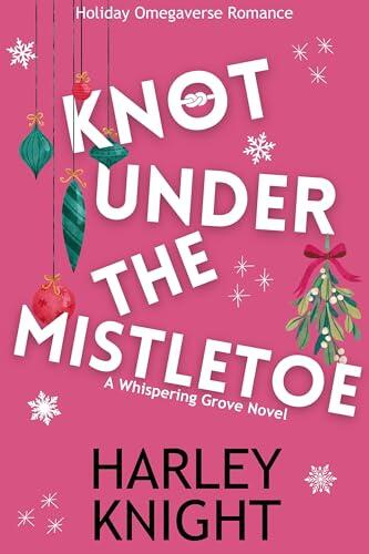 Knot Beneath the Mistletoe