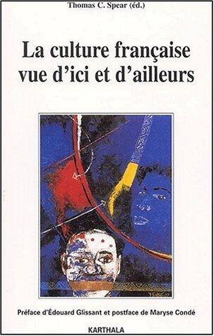 La Culture Française Vue d'Ici et D'Ailleurs