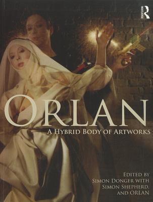 ORLAN: A Hybrid Body of Artworks