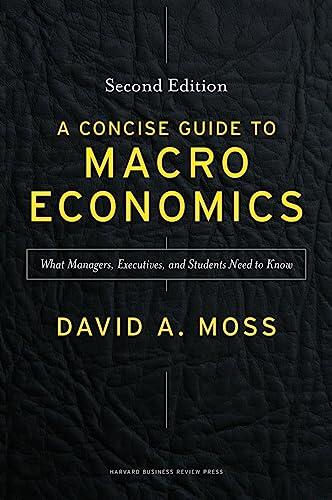 A Concise Guide to Macroeconomics (Second Edition): What Managers, Executives, and Students Need to Know