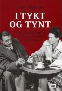 I Tykt Og Tynt: Om Jean-Paul Sartre og Simone de Beauvoir og Deres Samliv (Thick and Thin, Tete-a-Tete: Simone de Beauvoir and Jean-Paul Sartre)