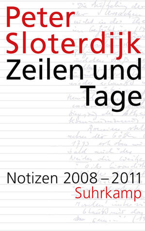 Zeilen und Tage: Notizen, 2008-2011