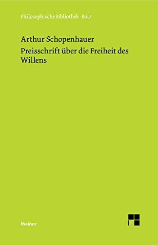 Preisschrift über die Freiheit des Willens (Philosophische Bibliothek 305)