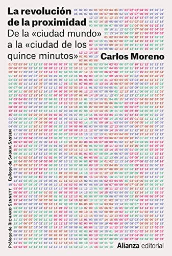 La Revolución de la Proximidad: De La Ciudad-Mundo a La Ciudad de Los Quince Minutos