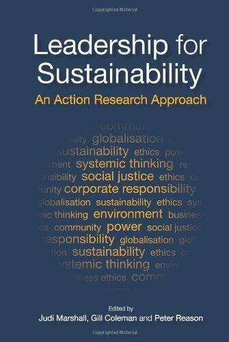 Leadership for Sustainability: An Action Research Approach