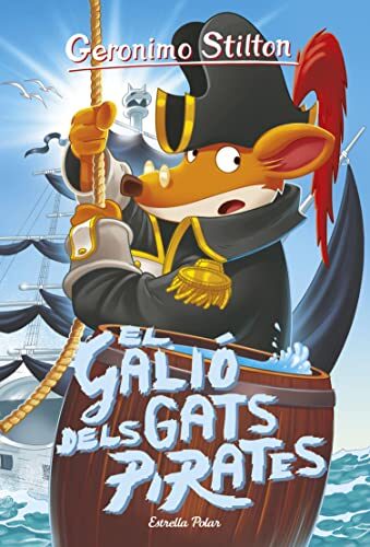 El galió dels gats pirates (GERONIMO STILTON. ELS GROCS Book 8)