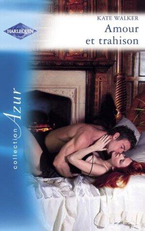 Amour Et Trahison