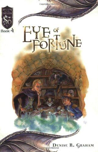 Eye of Fortune (Knights of the Silver Dragon, Book 4)