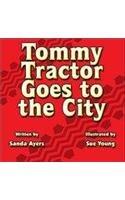 Tommy Tractor Goes to the City
