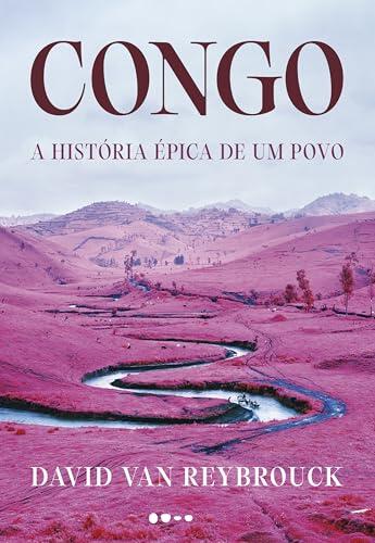 Congo: A história épica de um povo