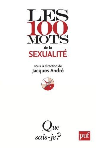 Les 100 mots de la sexualité