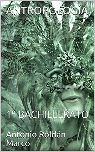 ANTROPOLOGÍA: 1º BACHILLERATO