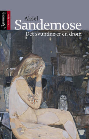 Det svundne er en drøm