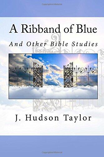 A Ribband of Blue: And Other Bible Studies