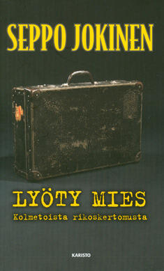Lyöty mies - Kolmetoista rikoskertomusta
