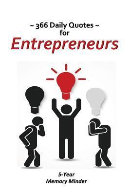 366 Daily Quotes for Entrepreneurs: 5-Year Memory Minder
