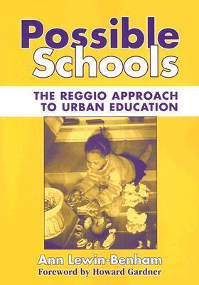 Possible Schools: The Reggio Approach to Urban Education