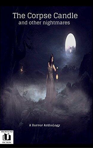The Corpse Candle: And Other Nightmares