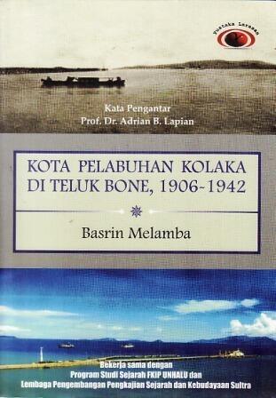 Kota Pelabuhan Kolaka di Teluk Bone, 1906-1942