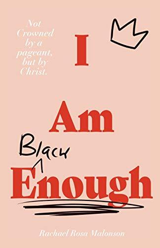 I am enough: Not Crowned by a Pageant but by Christ