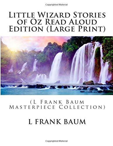 Little Wizard Stories of Oz Read Aloud Edition: