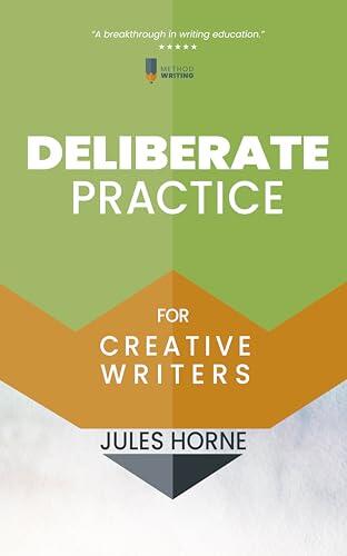 Deliberate Practice for Creative Writers