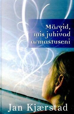 Märgid, mis juhivad armastuseni