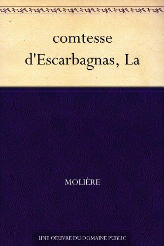 La Comtesse D'Escarbagnas